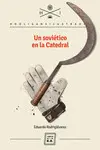 UN SOVIETICO EN LA CATEDRAL 2ªED