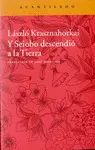 Y SEIOBO DESCENDIÓ A LA TIERRA Y SEIOBO DESCENDIÓ A LA TIERRA