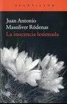INOCENCIA LESIONADA, LA INOCENCIA LESIONADA, LA
