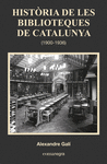 HISTÒRIA DE LES BIBLIOTEQUES DE CATALUNYA (1900-19