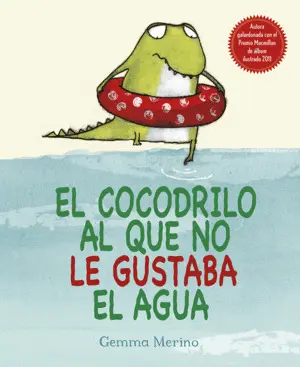 EL COCODRILO AL QUE NO LE GUSTABA EL AGUA EL COCODRILO AL QUE NO LE GUSTABA EL AGUA