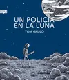 UN POLICIA EN LA LUNA (SGRAPHIC) UN POLICIA EN LA LUNA (SGRAPHIC)