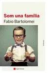 SOM UNA FAMÍLIA SOM UNA FAMÍLIA
