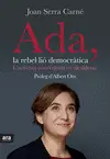 ADA, LA REBEL·LIÓ DEMOCRÀTICA ADA, LA REBEL·LIÓ DEMOCRÀTICA