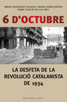 6 D'OCTUBRE. LA DESFETA DE LA REVOLUCIÓ CATALANISTA DE 1934