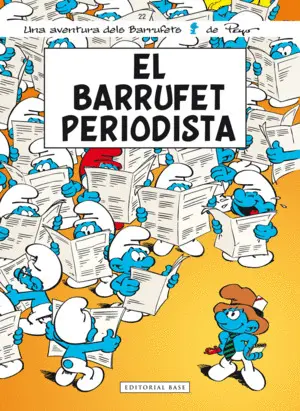 ELS BARRUFETS 22. EL BARRUFET PERIODISTA ELS BARRUFETS 22. EL BARRUFET PERIODISTA