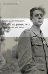 MORIR EN PRIMAVERA MORIR EN PRIMAVERA