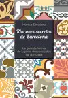 RINCONES SECRETOS DE BARCELONA RINCONES SECRETOS DE BARCELONA
