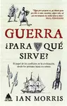 GUERRA PARA QUÉ SIRVE? GUERRA PARA QUÉ SIRVE?