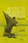 EXILIO DE LAS MUJERES ATREVIDAS,EL EXILIO DE LAS MUJERES ATREVIDAS,EL