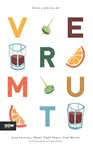 TEORÍA Y PRÁCTICA DEL VERMUT TEORÍA Y PRÁCTICA DEL VERMUT