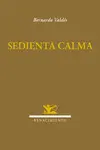 SEDIENTA CALMA SEDIENTA CALMA