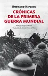 CRÓNICAS DE LA PRIMERA GUERRA MUNDIAL CRÓNICAS DE LA PRIMERA GUERRA MUNDIAL