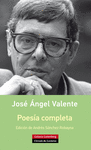 POESÍA COMPLETA JOSÉ ÁNGEL VALENTE - RÚSTICA