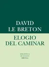 ELOGIO DEL CAMINAR ELOGIO DEL CAMINAR