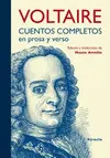 CUENTOS COMPLETOS EN PROSA Y VERSO VOLTAIRE CUENTOS COMPLETOS EN PROSA Y VERSO VOLTAIRE