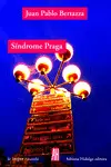 SÍNDROME DE PRAGA SÍNDROME DE PRAGA