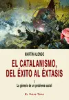 EL CATALANISMO, DEL ÉXITO AL ÉXTASIS