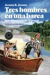 TRES HOMBRES EN UNA BARCA (POR NO MENCIONAR AL PERRO) TRES HOMBRES EN UNA BARCA (POR NO MENCIONAR AL PERRO)