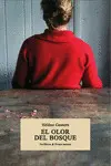 OLOR DEL BOSQUE,EL OLOR DEL BOSQUE,EL