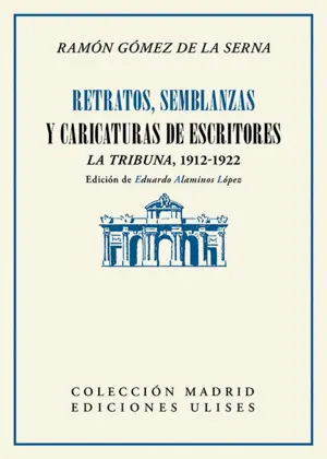 RETRATOS, SEMBLANZAS Y CARICATURAS DE ESCRITORES RETRATOS, SEMBLANZAS Y CARICATURAS DE ESCRITORES