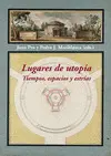 LUGARES DE UTOPÍA LUGARES DE UTOPÍA