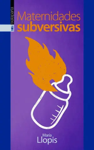 MATERNIDADES SUBVERSIVAS MATERNIDADES SUBVERSIVAS