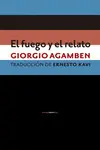 EL FUEGO Y EL RELATO EL FUEGO Y EL RELATO