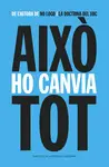 AIXÒ HO CANVIA TOT