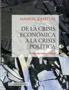 DE LA CRISIS ECONÓMICA A LA CRISIS POLÍTICA DE LA CRISIS ECONÓMICA A LA CRISIS POLÍTICA