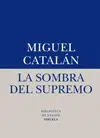 SOMBRA DEL SUPREMO, LA SOMBRA DEL SUPREMO, LA