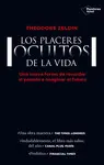 LOS PLACERES OCULTOS DE LA VIDA LOS PLACERES OCULTOS DE LA VIDA