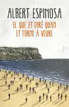 EL QUE ET DIRÉ QUAN ET TORNI A VEURE EL QUE ET DIRÉ QUAN ET TORNI A VEURE