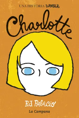 WONDER - CHARLOTTE (EDICIÓ EN CATALÀ) WONDER - CHARLOTTE (EDICIÓ EN CATALÀ)