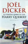 VERITAT SOBRE EL CAS HARRY QUEBERT, LA - (BUTXACA) VERITAT SOBRE EL CAS HARRY QUEBERT, LA - (BUTXACA)
