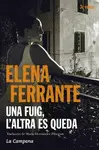 UNA FUIG, L'ALTRA ES QUEDA UNA FUIG, L'ALTRA ES QUEDA