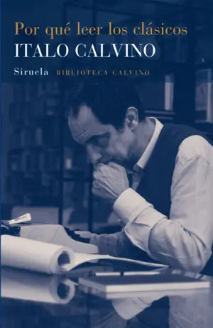 POR QUÉ LEER LOS CLÁSICOS POR QUÉ LEER LOS CLÁSICOS