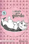 LA ABUELA Y SU GATO GORDO Nº 05/08 LA ABUELA Y SU GATO GORDO Nº 05/08