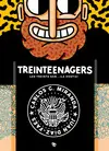 TREINTEENAGERS TREINTEENAGERS