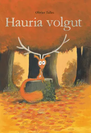 HAURIA VOLGUT HAURIA VOLGUT