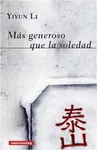 MÁS GENEROSO QUE LA SOLEDAD MÁS GENEROSO QUE LA SOLEDAD