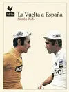VUELTA A ESPAÑA, LA VUELTA A ESPAÑA, LA