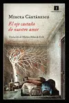 EL OJO CASTAÑO DE NUESTRO AMOR EL OJO CASTAÑO DE NUESTRO AMOR