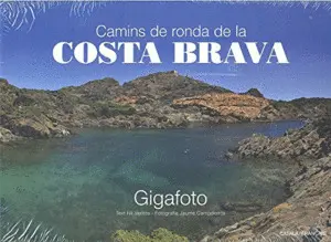CAMINS DE RONDA DE LA COSTA BRAVA