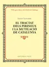 EL TRACTAT DELS PIRINEUS I LA MUTILACIÓ DE CATALUN EL TRACTAT DELS PIRINEUS I LA MUTILACIÓ DE CATALUN