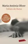 TALLATS DE LLUNA TALLATS DE LLUNA