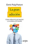 LA GRAN ADICCIÓN LA GRAN ADICCIÓN