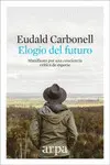 ELOGIO DEL FUTURO ELOGIO DEL FUTURO