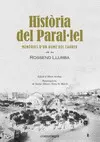 HISTÒRIA DEL PARAL·LEL HISTÒRIA DEL PARAL·LEL