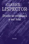 DONDE SE ENSEÑARÁ A SER FELIZ DONDE SE ENSEÑARÁ A SER FELIZ